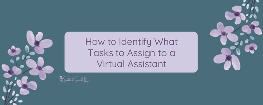 how to identify what tasks to assign a virtual assistant