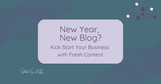 New Year New Blog - Kick Start Your Business with Fresh Content