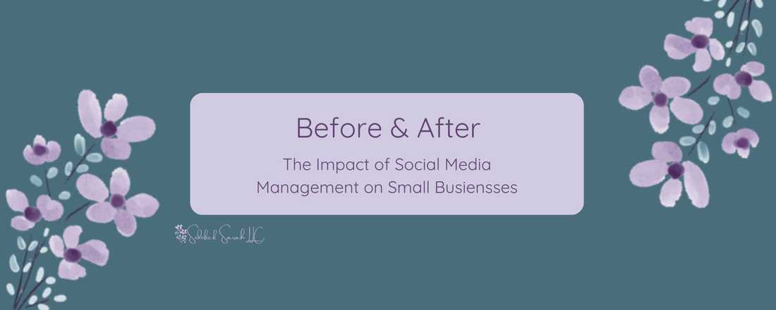 before and after the impact of social media management on small businesses
