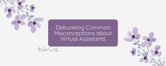 debunking common misconceptions about virtual assistants