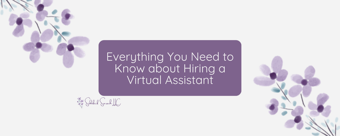 everything you need to know about hiring a virtual assistant