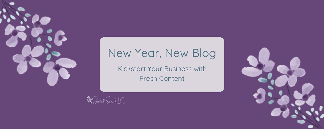 New Year, New Blog: Kickstart Your Business with Fresh Content