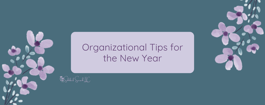 Organizational Tips for the New Year