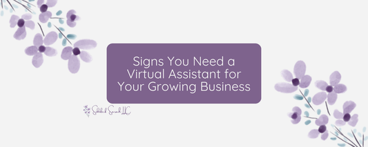 Signs You Need a Virtual Assistant for Your Growing Business