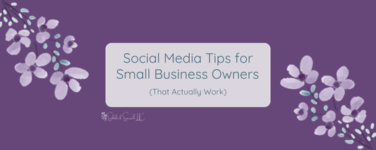 Social Media Tips for Small Business Owners (That Actually Work)