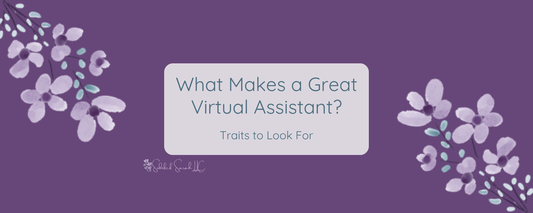 what makes a great virtual assistant traits to look for