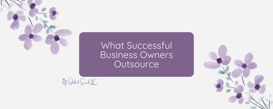 What Successful Business Owners Outsource