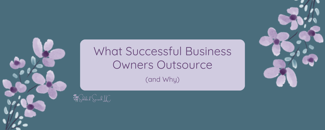 what successful business owners outsource and why