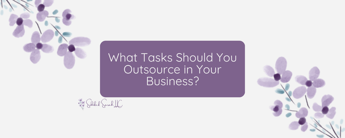 What Tasks Should You Outsource in Your Business?