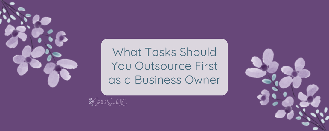 What tasks should you outsource first as a business owner