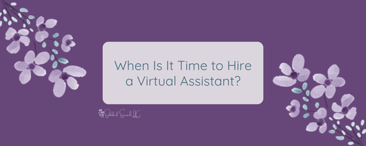 When Is It Time to Hire a Virtual Assistant?